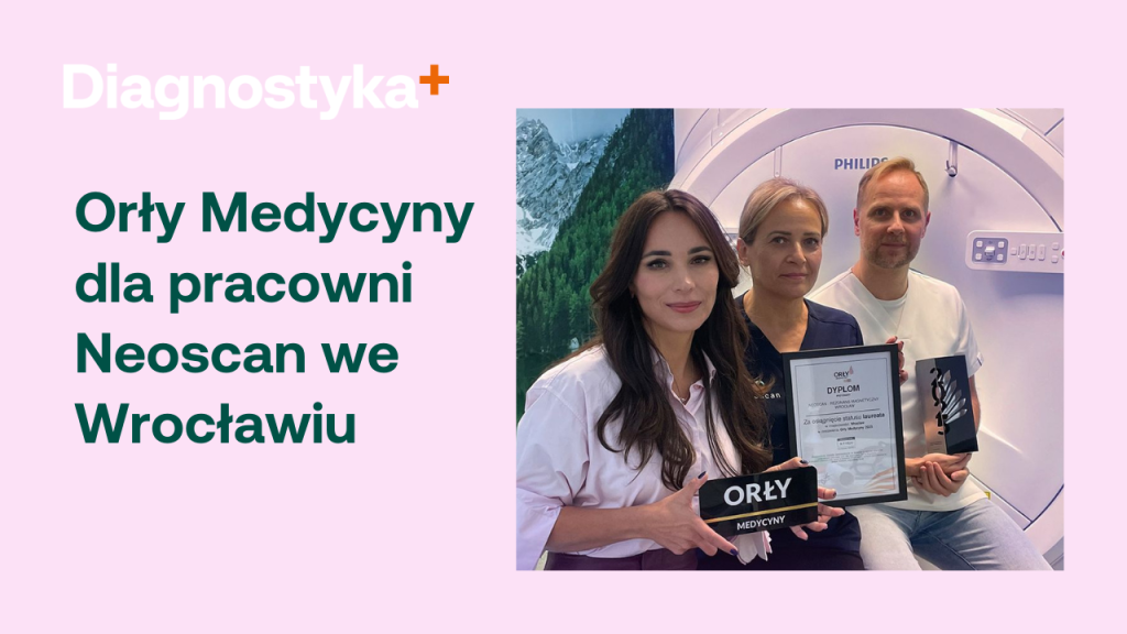 Orły Medycyny dla pracowni Neoscan we Wrocławiu