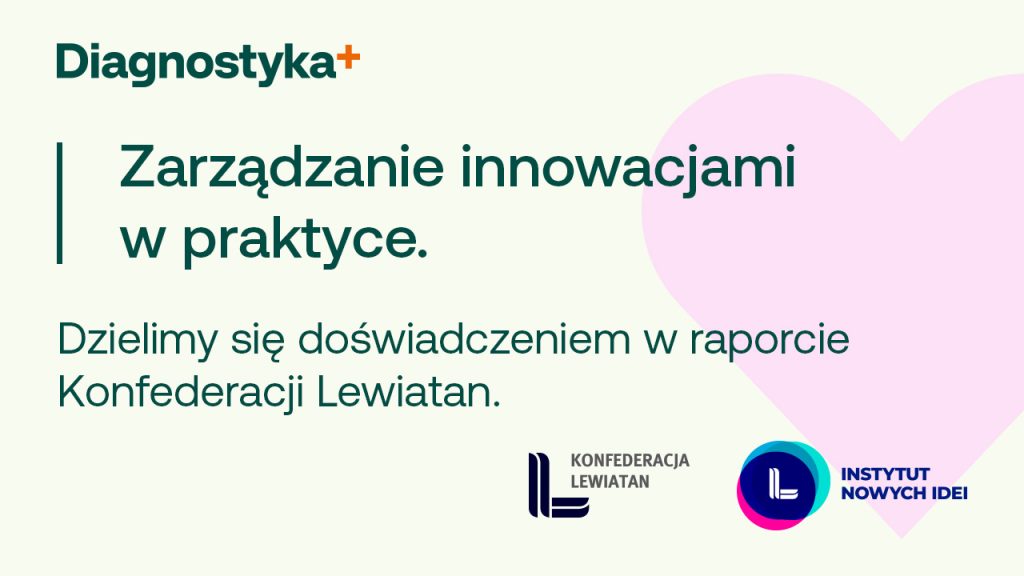 Innowacje w Diagnostyce. Dzielimy się doświadczeniem w raporcie Konfederacji Lewiatan.